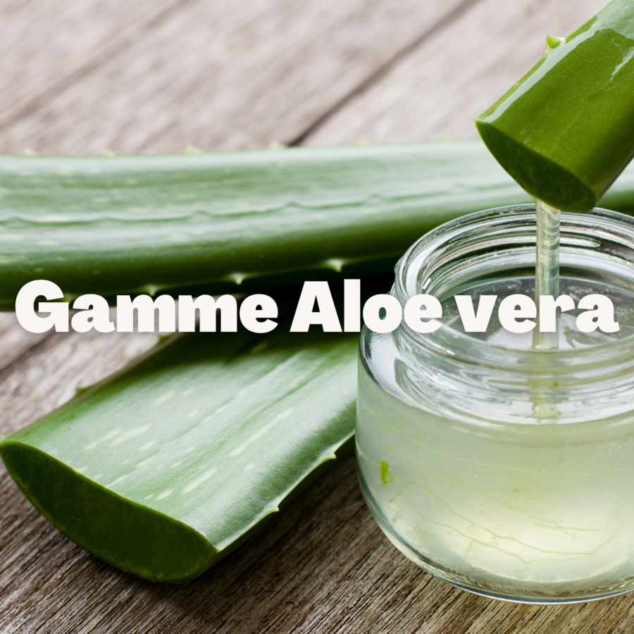 Gamme Aloé Véra